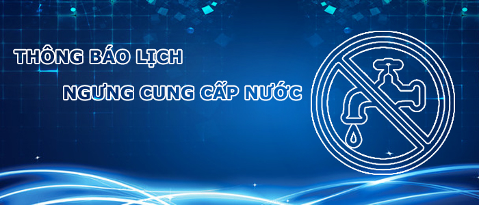 Lịch tạm ngưng cung cấp nước